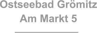 Ostseebad Grömitz Am Markt 5